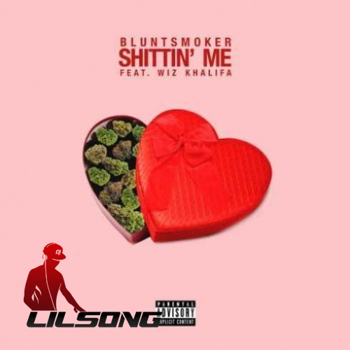 Bluntsmoke Ft. Wiz Khalifa - Shittin Me